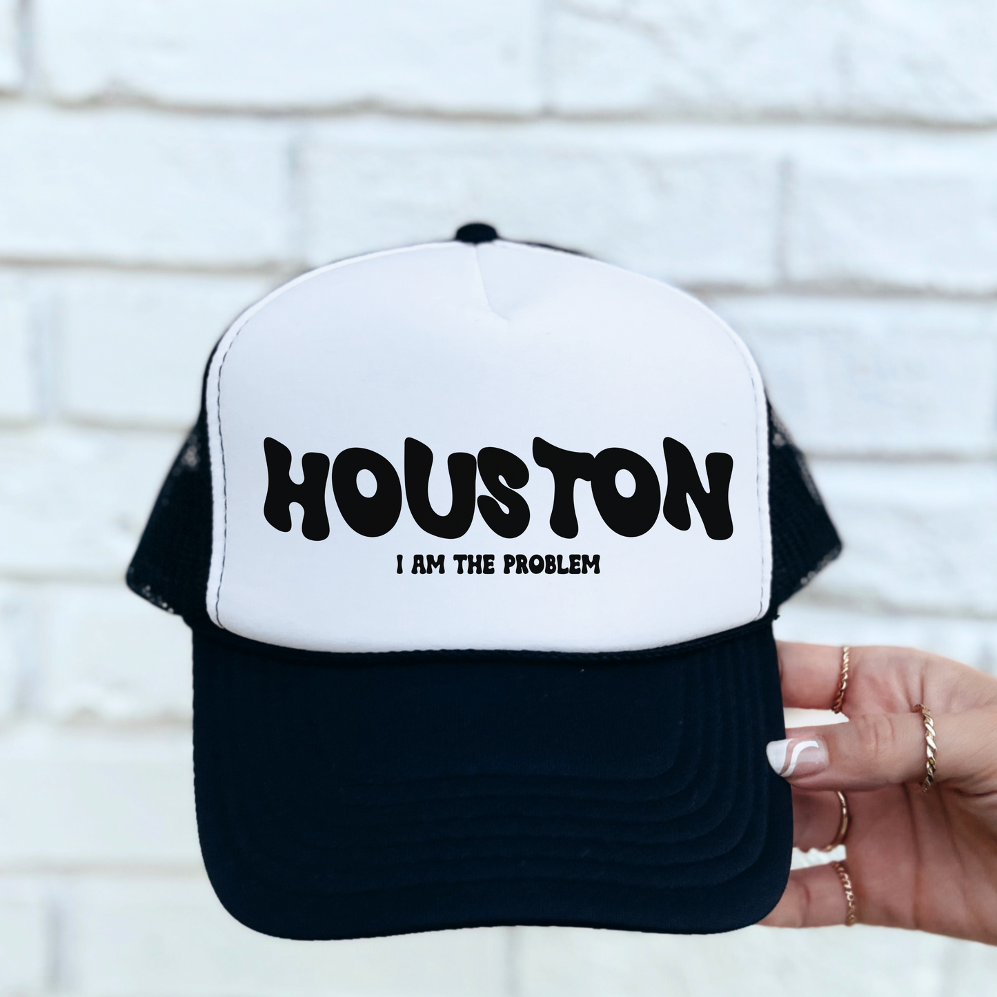 Houston I Am The Problem Trucker Hat