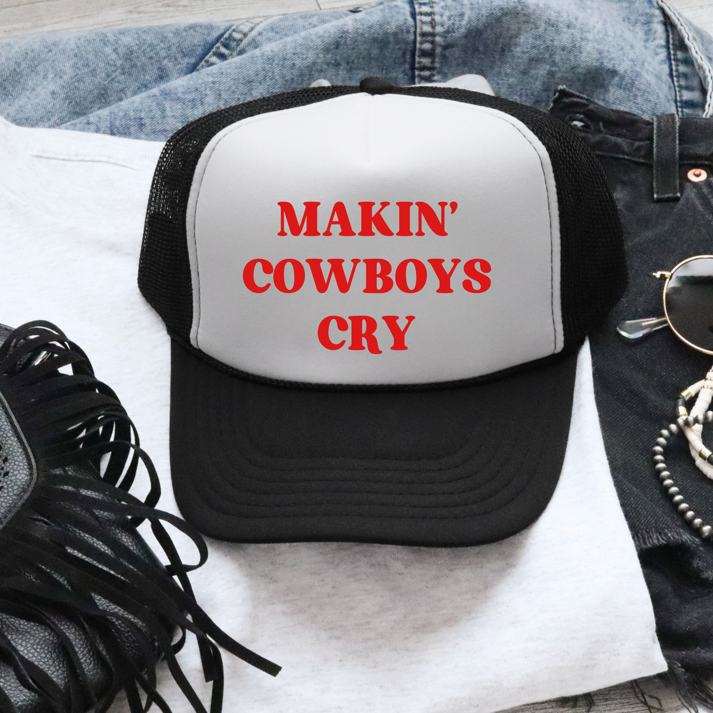 Makin’ Cowboys Cry Trucker Hat